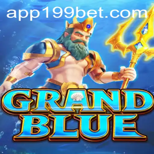 Discovering the Thrilling World of GRANDBLUE with 199bet